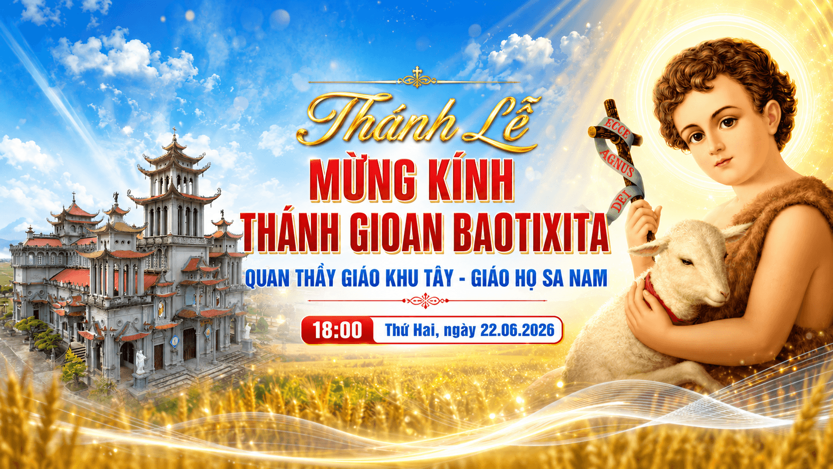 Thánh Lễ Mừng Kính Thánh Gioan Baotixita - Quan thầy Giáo Khu Tây - Giáo Họ Sa Nam